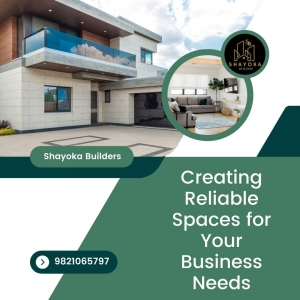 Creating Reliable Spaces for Your Business Needs by Shayoka Builders